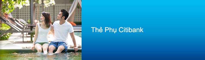 Thẻ Tín Dụng Phụ Citibank