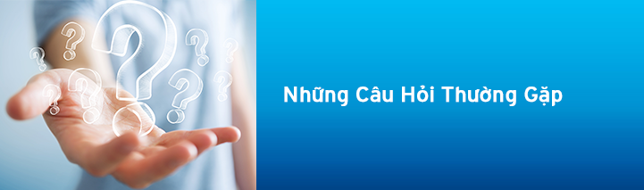 Những Câu Hỏi Thường Gặp