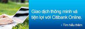  Giao dịch thông minh và tiện lợi với Citibank Online