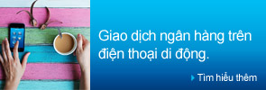 Giao dịch ngân hàng trên điện thoại di động.